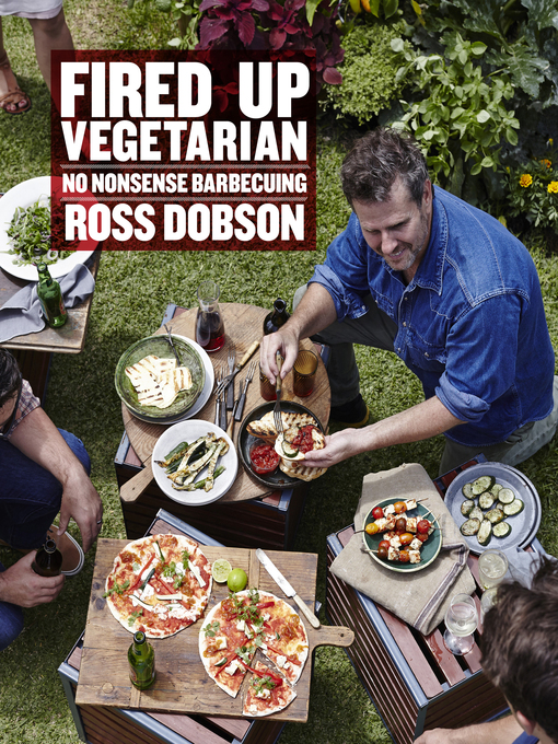Title details for Fired Up: Vegetarian by Ross Dobson - Available